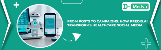 From Posts to Campaigns: How Predis.ai Transforms Healthcare Social Media