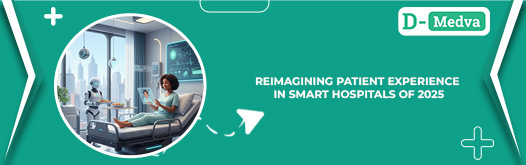 Reimagining Patient Experience in Smart Hospitals of 2025