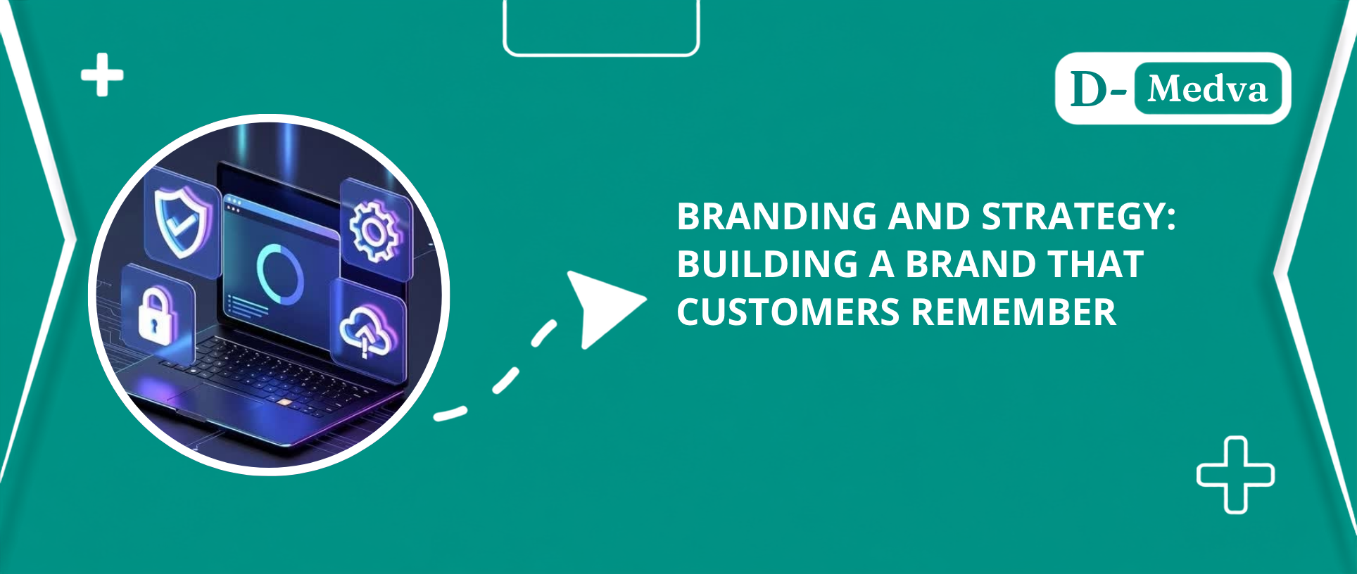 Branding and Strategy: Building a Brand That Customers Remember
