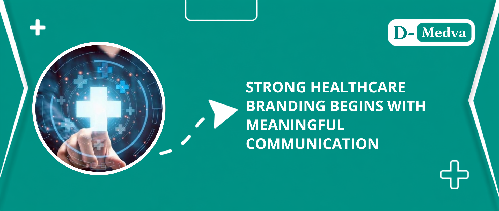 Strong Healthcare Branding Begins with Meaningful Communication