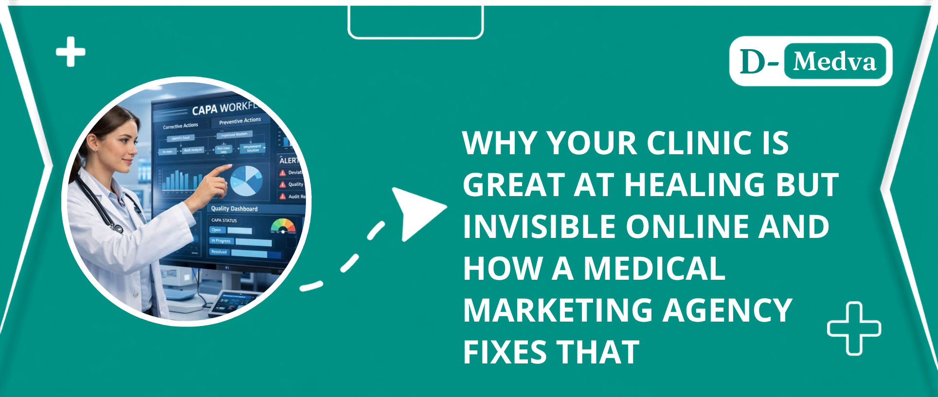 Why Your Clinic Is Great at Healing but Invisible Online And How a Medical Marketing Agency Fixes That 