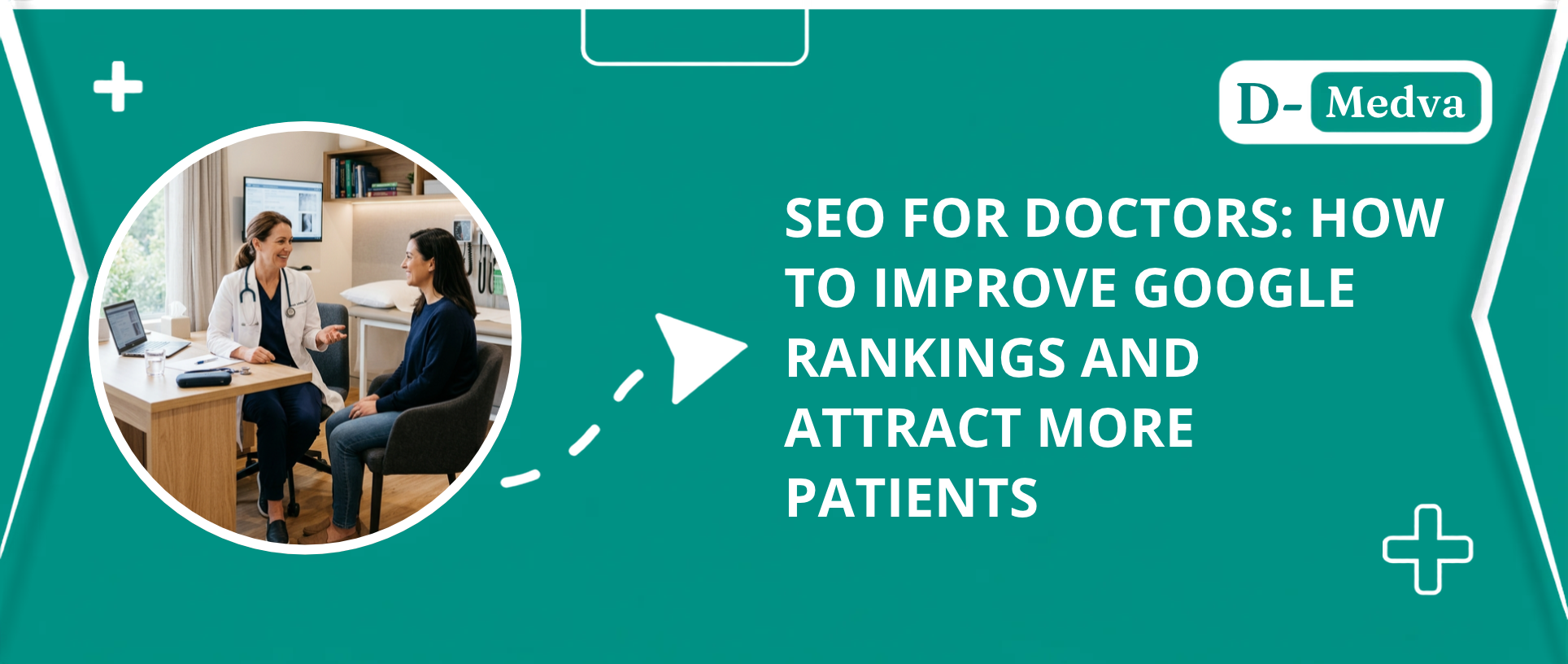 SEO for Doctors: How to Improve Google Rankings and Attract More Patients